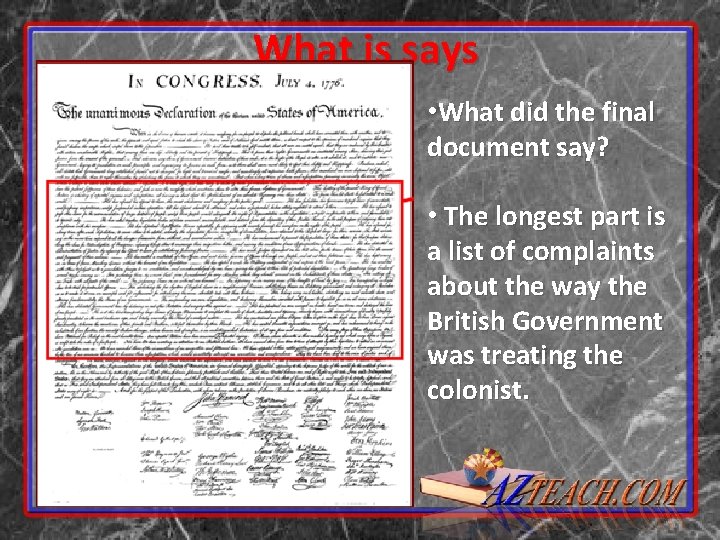 What is says • What did the final document say? • The longest part