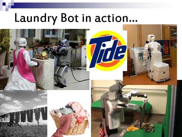 Laundry Bot in action… 