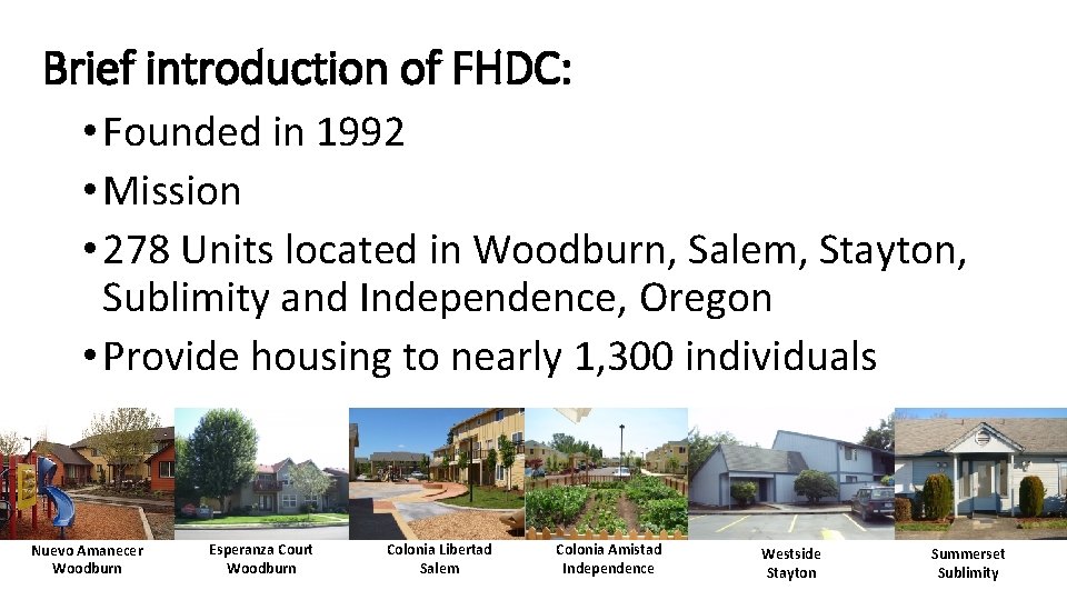 Brief introduction of FHDC: • Founded in 1992 • Mission • 278 Units located