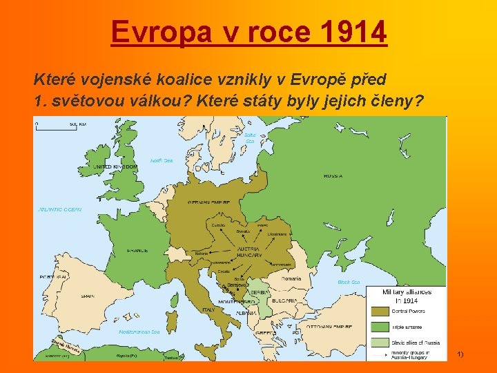 Evropa v roce 1914 Které vojenské koalice vznikly v Evropě před 1. světovou válkou?
