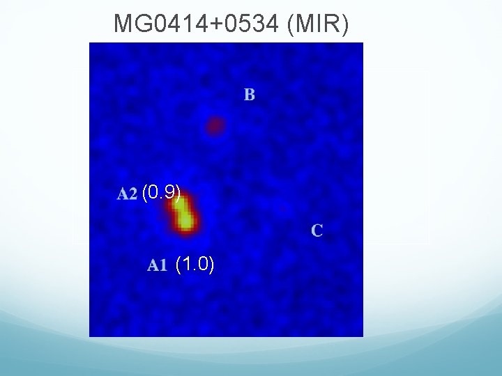 MG 0414+0534 (MIR) (0. 9) (1. 0) 