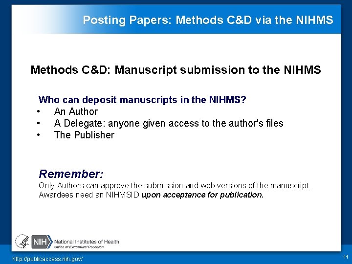Posting Papers: Methods C&D via the NIHMS Methods C&D: Manuscript submission to the NIHMS