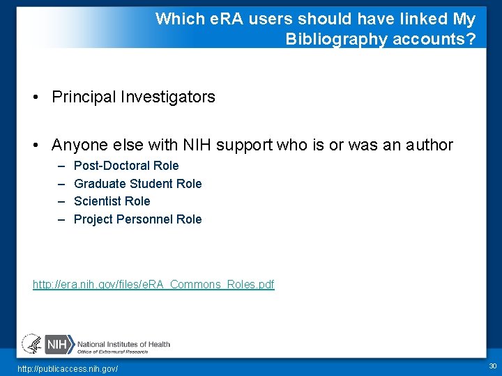 Which e. RA users should have linked My Bibliography accounts? • Principal Investigators •