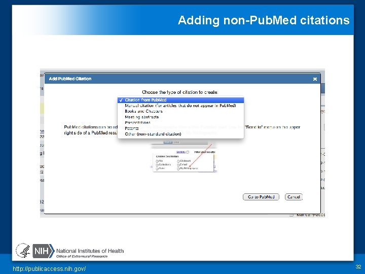 Adding non-Pub. Med citations http: //publicaccess. nih. gov/ 32 