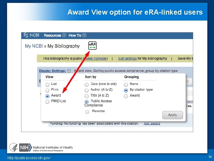 Award View option for e. RA-linked users http: //publicaccess. nih. gov/ 34 