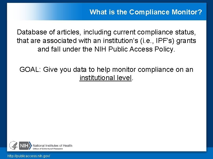 What is the Compliance Monitor? Database of articles, including current compliance status, that are
