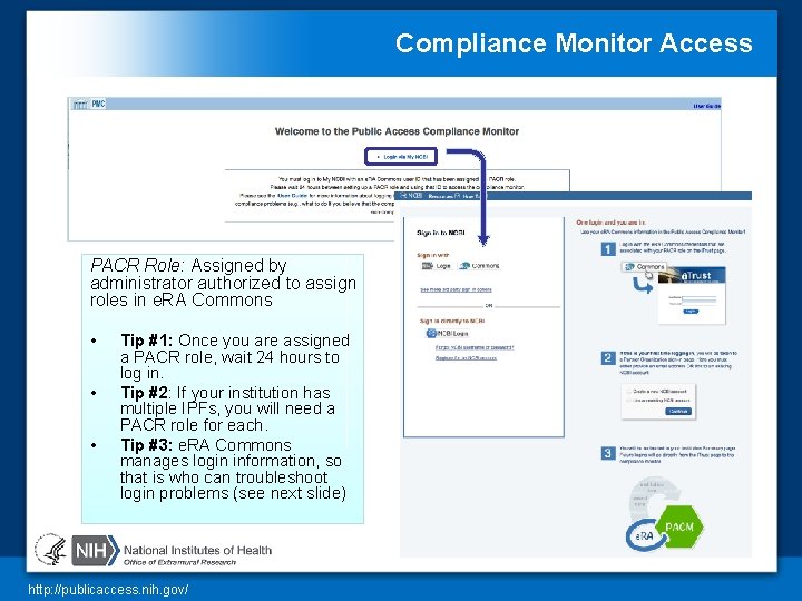 Compliance Monitor Access PACR Role: Assigned by administrator authorized to assign roles in e.