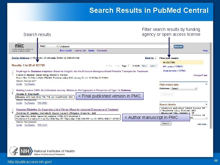 Search Results in Pub. Med Central Filter search results by funding agency or open