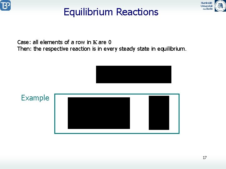 Equilibrium Reactions Humboldt. Universität zu Berlin Case: all elements of a row in K