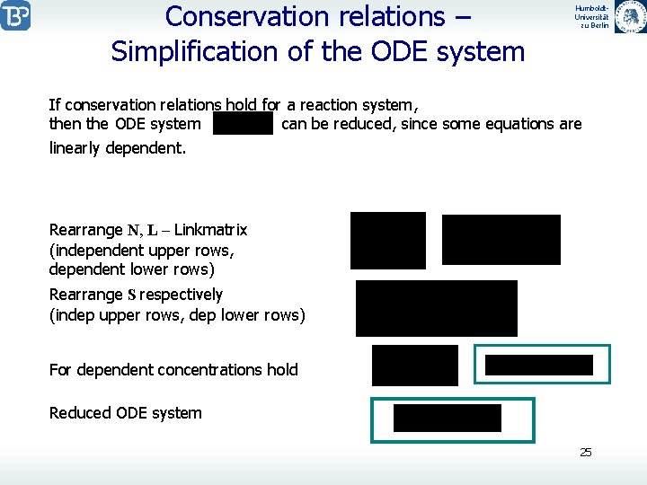Conservation relations – Simplification of the ODE system Humboldt. Universität zu Berlin If conservation