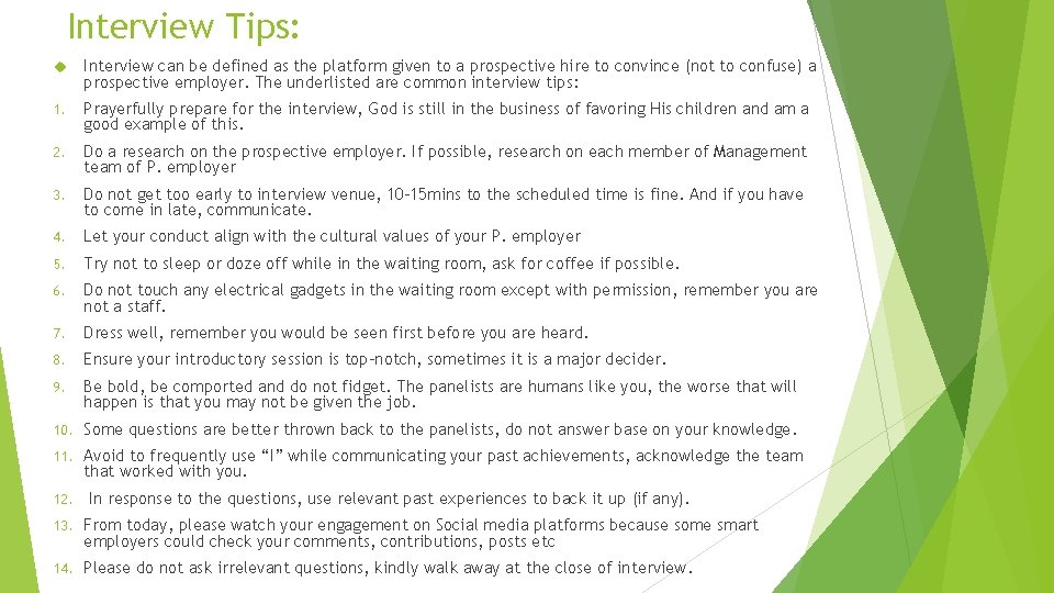 Interview Tips: Interview can be defined as the platform given to a prospective hire