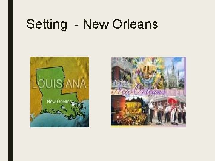 Setting - New Orleans 