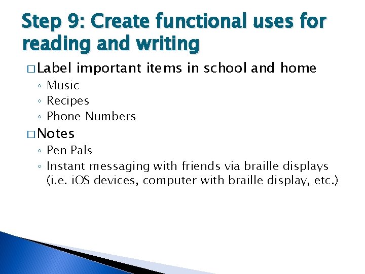 Step 9: Create functional uses for reading and writing � Label important items in