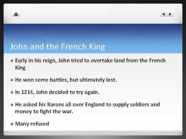 John and the French King l Early in his reign, John tried to overtake