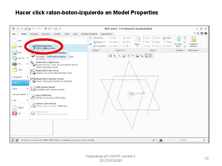 Hacer click raton-boton-izquierdo en Model Properties Separata pro/E 15 SEPT revision 1 201209151830 10