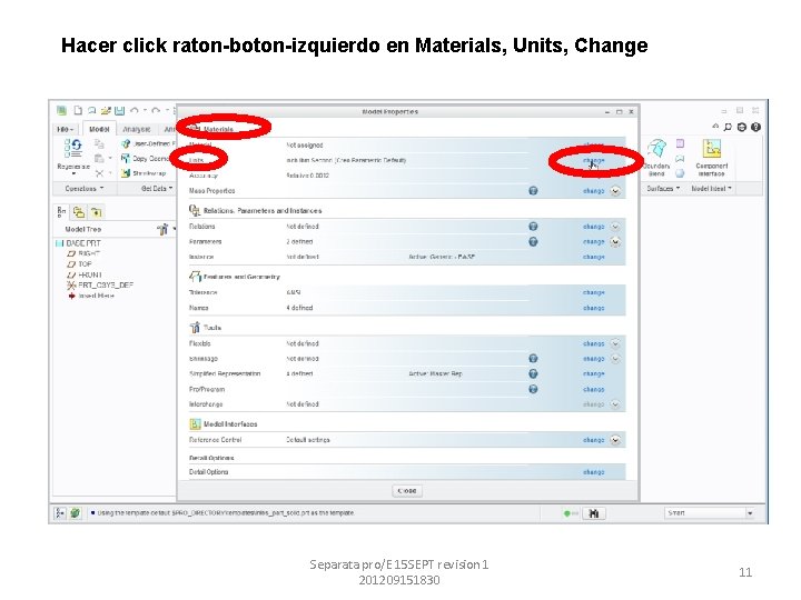 Hacer click raton-boton-izquierdo en Materials, Units, Change Separata pro/E 15 SEPT revision 1 201209151830