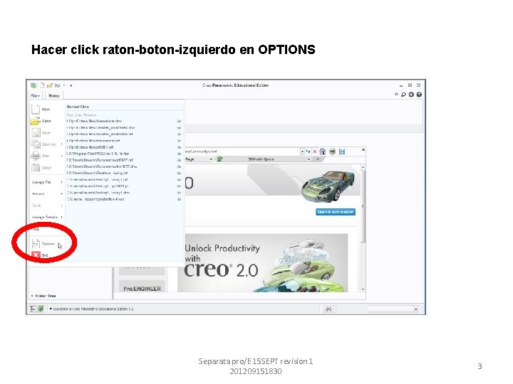 Hacer click raton-boton-izquierdo en OPTIONS Separata pro/E 15 SEPT revision 1 201209151830 3 