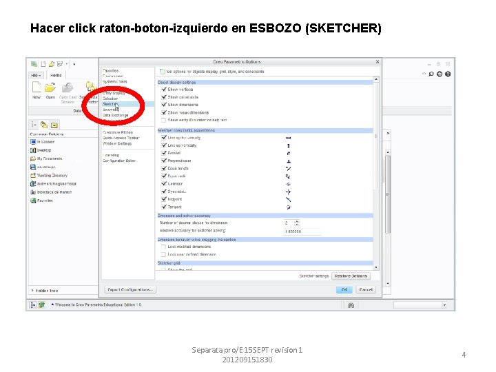 Hacer click raton-boton-izquierdo en ESBOZO (SKETCHER) Separata pro/E 15 SEPT revision 1 201209151830 4