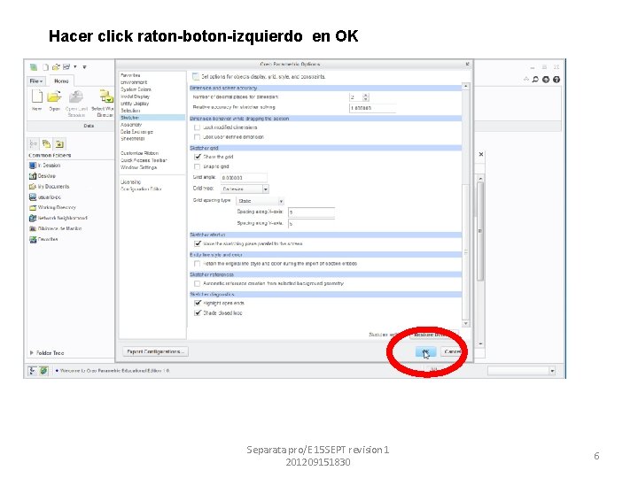 Hacer click raton-boton-izquierdo en OK Separata pro/E 15 SEPT revision 1 201209151830 6 