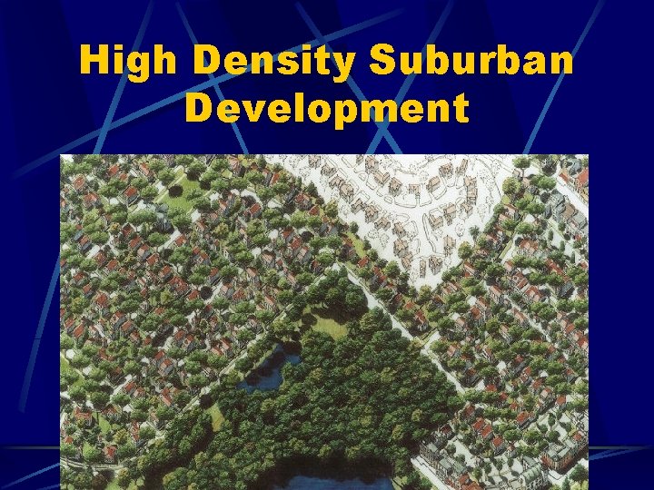 High Density Suburban Development 