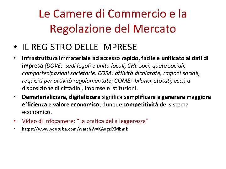 Le Camere di Commercio e la Regolazione del Mercato • IL REGISTRO DELLE IMPRESE