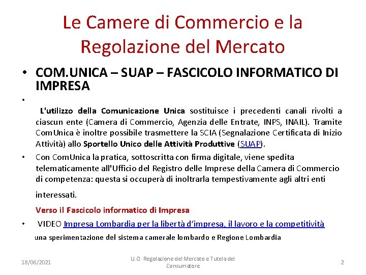 Le Camere di Commercio e la Regolazione del Mercato • COM. UNICA – SUAP