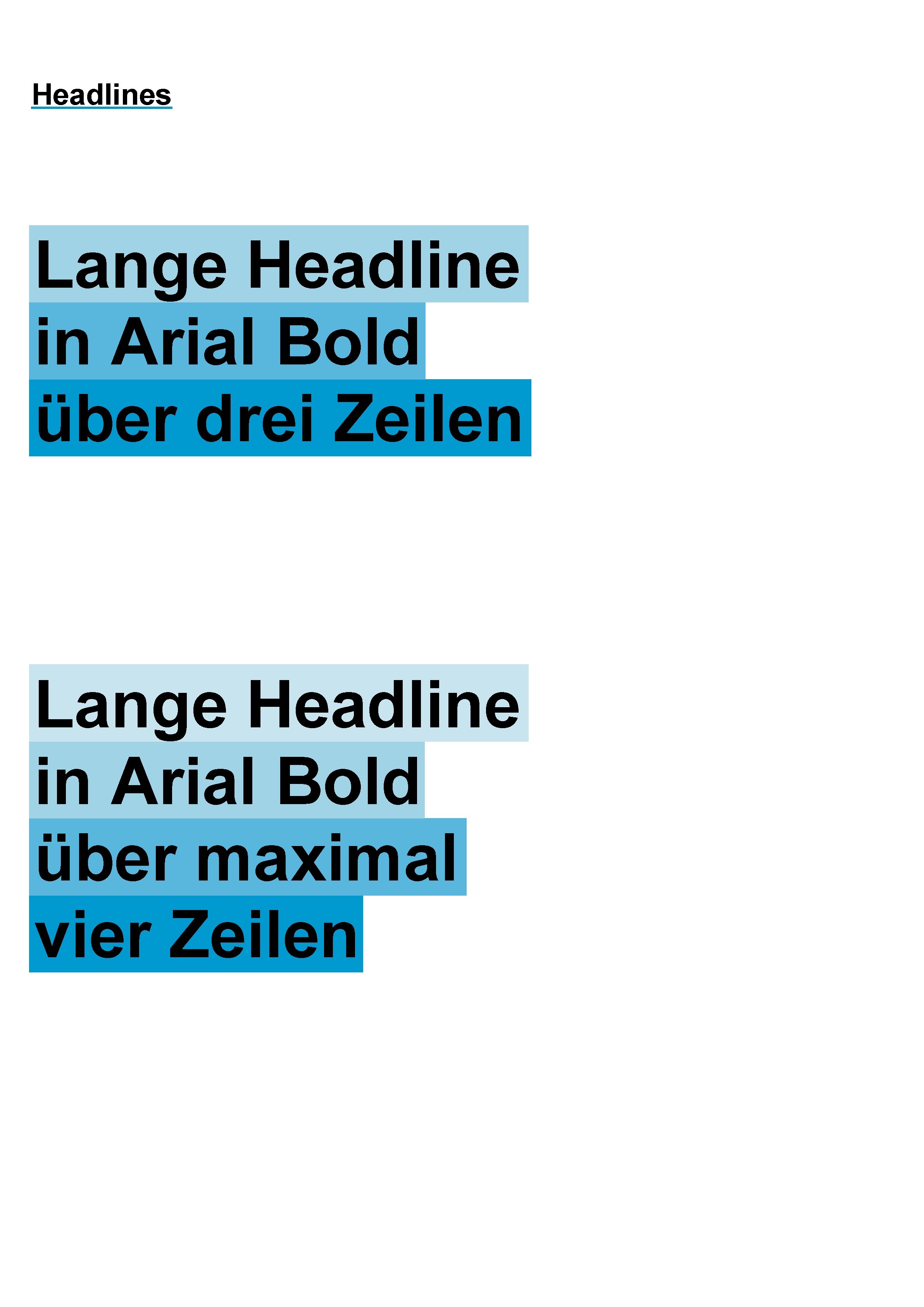 Headlines Lange Headline in Arial Bold über drei Zeilen Lange Headline in Arial Bold
