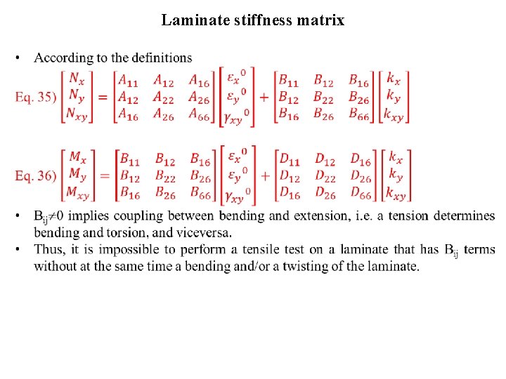 Laminate stiffness matrix • 