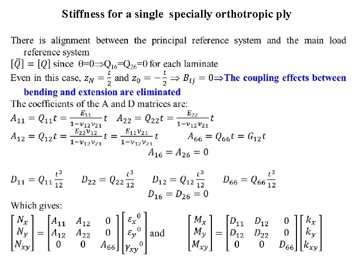 Stiffness for a single specially orthotropic ply • 