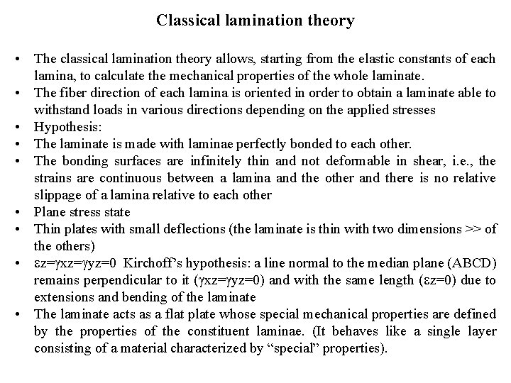 Macromechanical behavior of a laminate Classical lamination theory