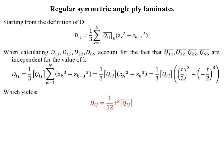 Regular symmetric angle ply laminates • 