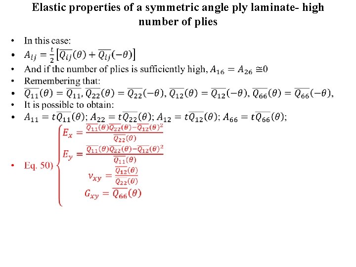 Elastic properties of a symmetric angle ply laminate- high number of plies • 