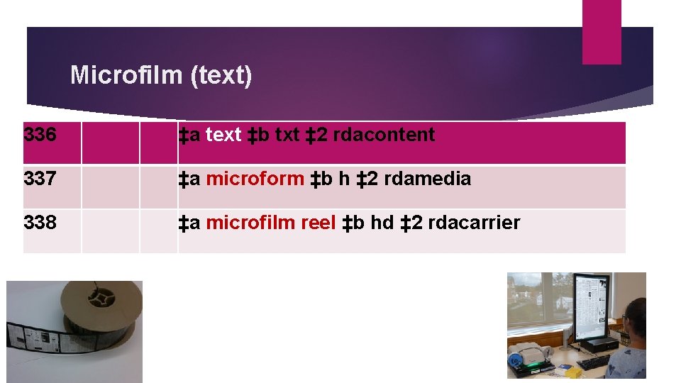 Microfilm (text) 336 ‡a text ‡b txt ‡ 2 rdacontent 337 ‡a microform ‡b