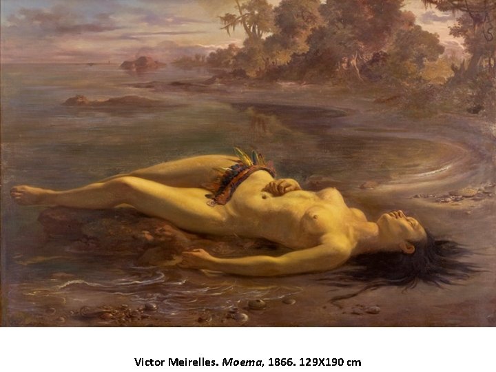 Victor Meirelles. Primeira. Moema, Missa no 1866. Brasil, 1861. 258 X 356 cm Victor