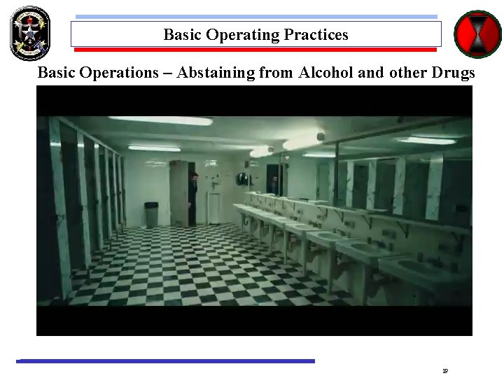 Basic Operating Practices Basic Operations – Abstaining from Alcohol and other Drugs 19 