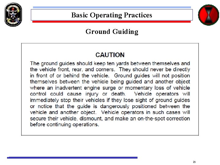 Basic Operating Practices Ground Guiding 25 