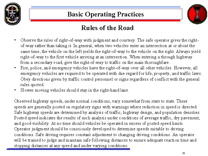 Basic Operating Practices Rules of the Road • • • Observe the rules of