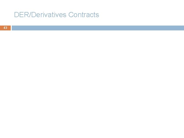 DER/Derivatives Contracts 43 