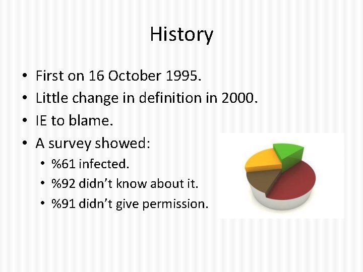 History • • First on 16 October 1995. Little change in definition in 2000.