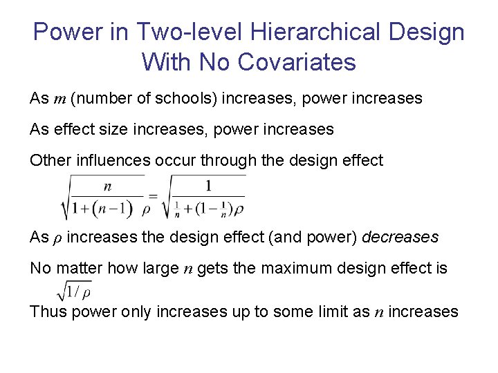 Power in Two-level Hierarchical Design With No Covariates As m (number of schools) increases,