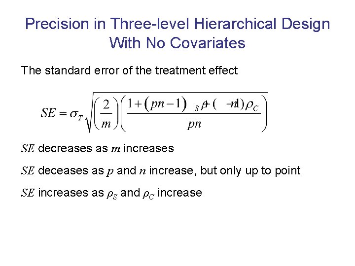 Precision in Three-level Hierarchical Design With No Covariates The standard error of the treatment