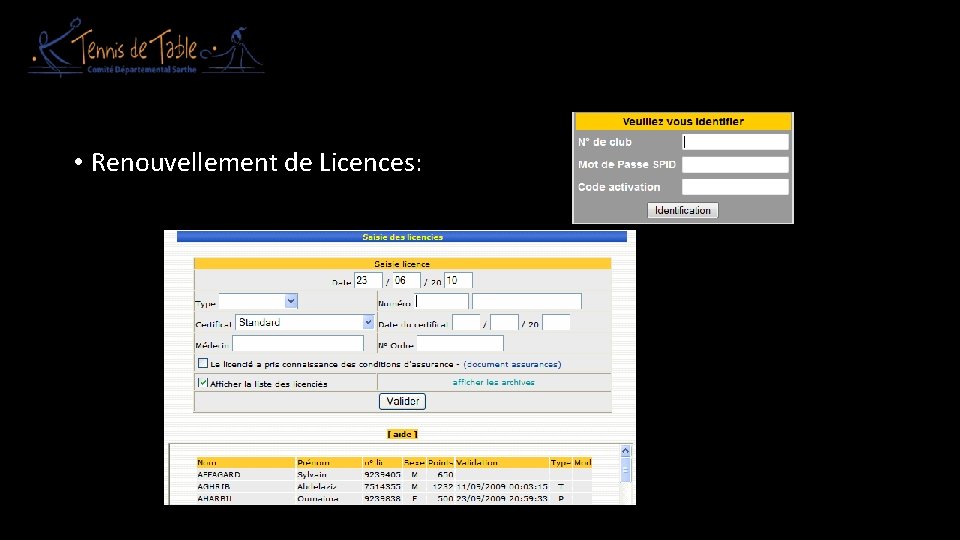L • Renouvellement de Licences: 