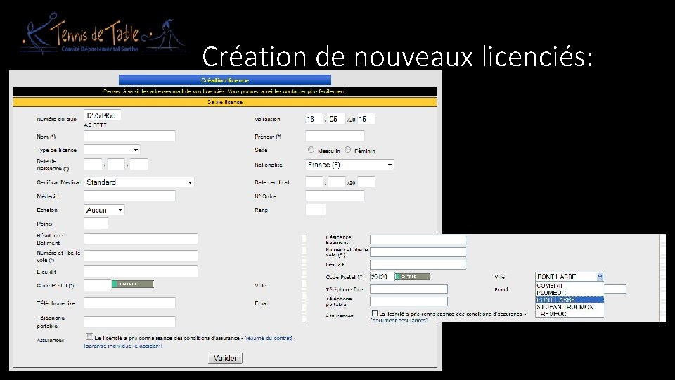 Création de nouveaux licenciés: 