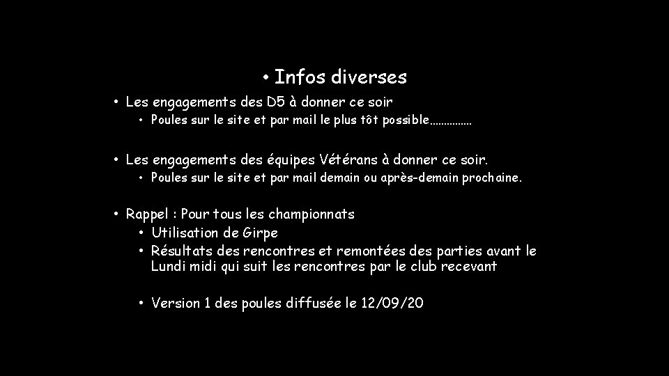  • Infos diverses • Les engagements des D 5 à donner ce soir