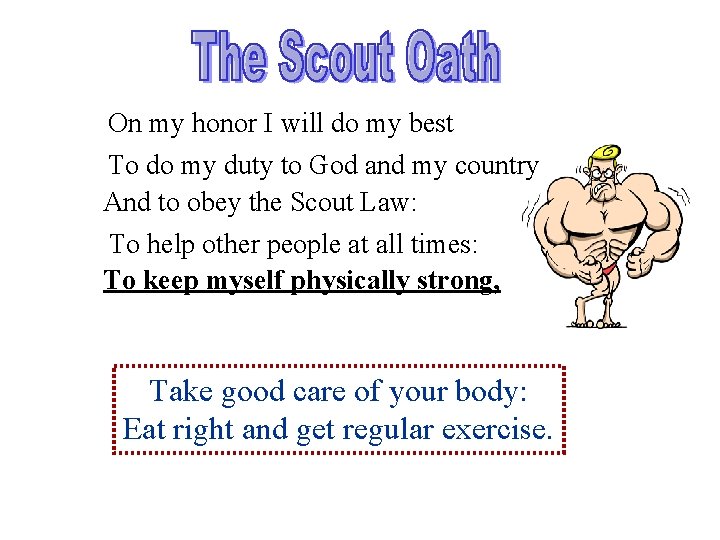 On my honor I will do my best To do my duty to God