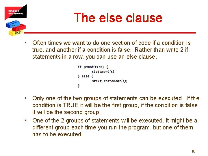 The else clause • Often times we want to do one section of code