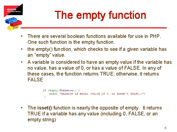 The empty function • There are several boolean functions available for use in PHP.