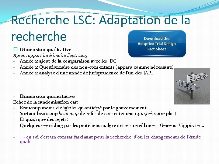 Recherche LSC: Adaptation de la recherche � Dimension qualitative Après rapport intérimaire Sept. 2015