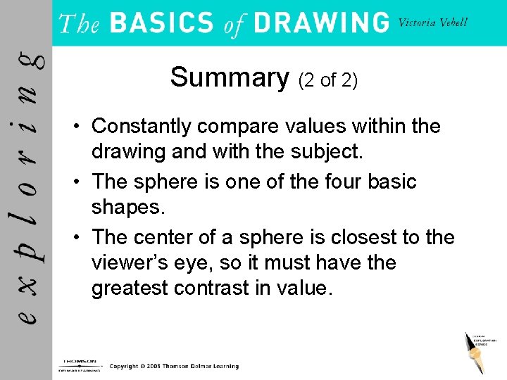 Summary (2 of 2) • Constantly compare values within the drawing and with the