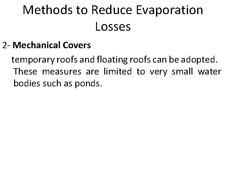 Methods to Reduce Evaporation Losses 2 - Mechanical Covers temporary roofs and floating roofs